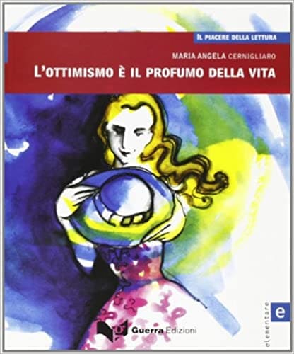 L'ottimismo è il profumo della vita
