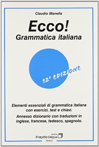 7 Best Italian Books To Learn Grammar (For All Levels) 4 Ecco! Grammatica Italiana.
