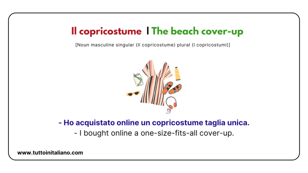 20+ Italian Vocabulary | The beach in Italian | Easy learn Italian words for intermediate level. 24 Il copricostume The beach cover up tuttoinitaliano