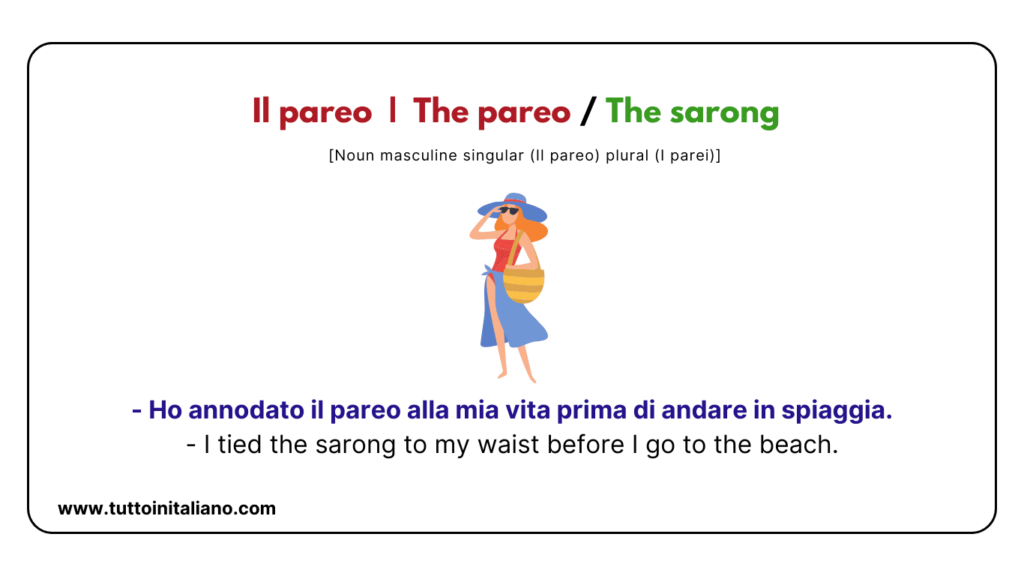 20+ Italian Vocabulary | The beach in Italian | Easy learn Italian words for intermediate level. 25 Il pareo The pareo The sarong tuttoinitaliano