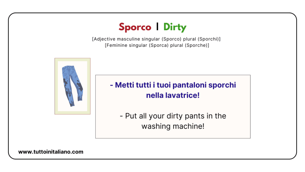 30+ Italian adjectives to describe clothes with Examples | Easy learn Italian adjectives. 15 Sporco Dirty tuttoinitaliano