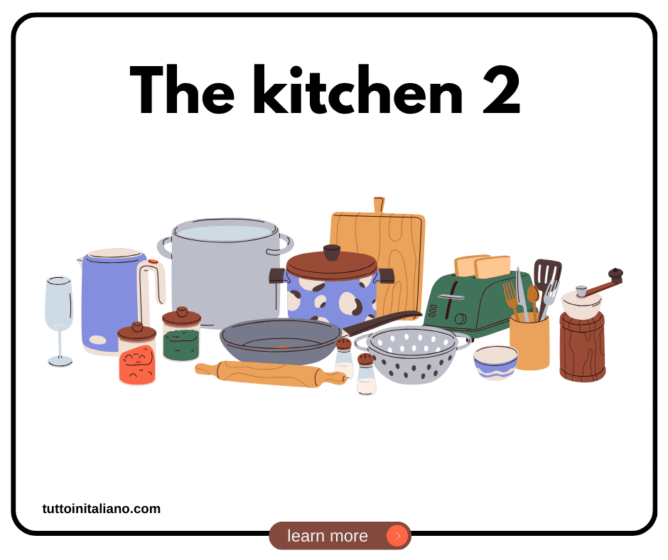 Italian language words: The Kitchen (Part 2) | Easy words for the kitchen with examples. 1 Italian language words